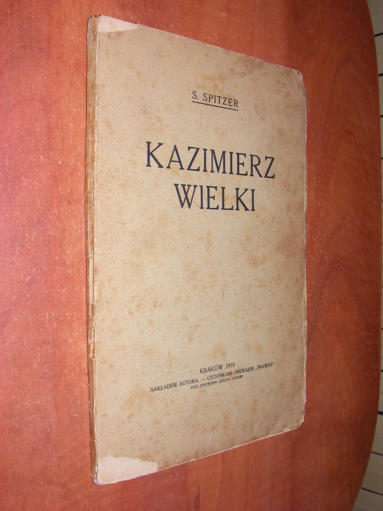 SPITZER-KAZIMIERZ WIELKI 600 ROCZNICA URODZIN 1910