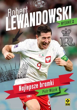 Robert Lewandowski. Najlepsze bramki. wyd.2