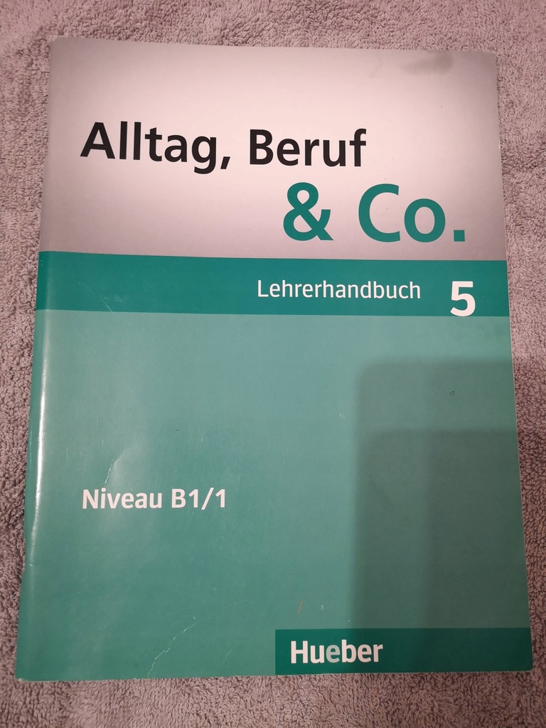 Alltag, Beruf & Co. 5 Deutsch j.niemiecki Lehrerhandbuch Książka nauczyciel