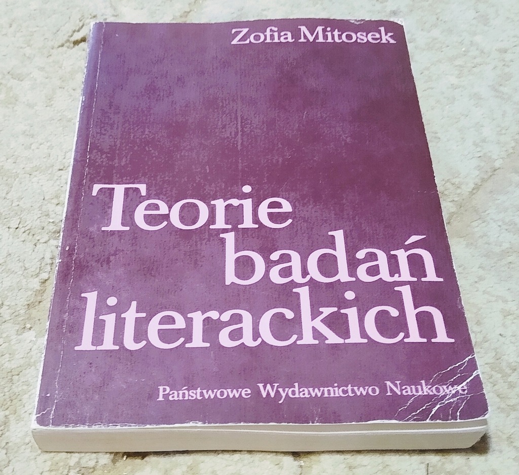 Teorie badań literackich przegląd Zofia Mitosek