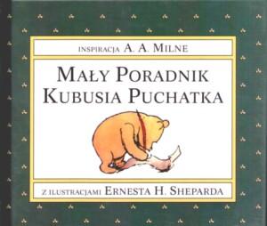 Mały poradnik Kubusia Puchatka