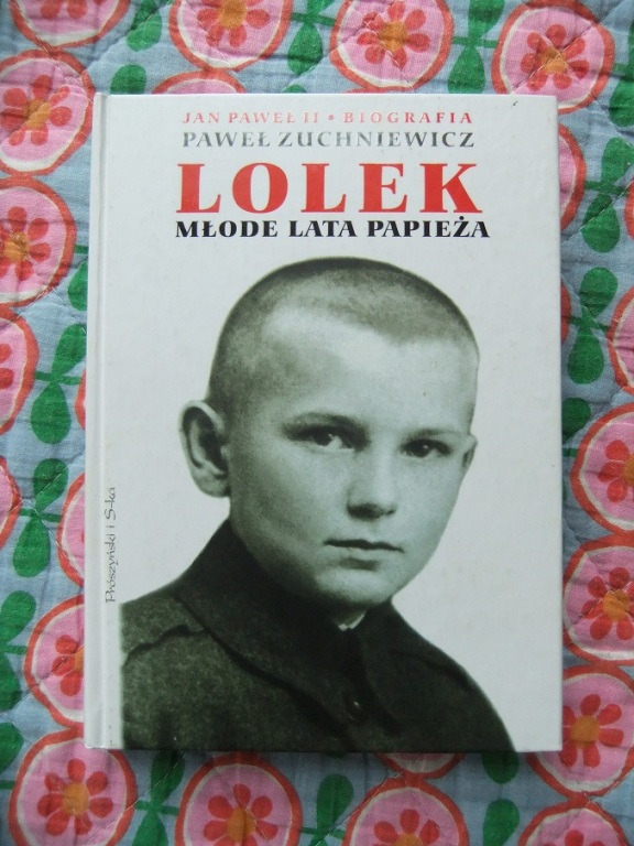Paweł Zuchniewicz Lolek Młode lata papieża