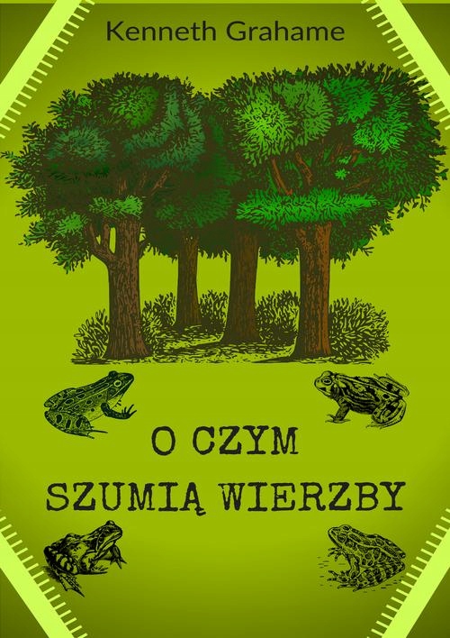 O CZYM SZUMIĄ WIERZBY KENNETH GRAHAME EBOOK