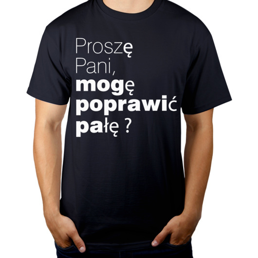 Mogę poprawić pałę koszulka prezent