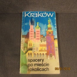 KRAKÓW - SPACERY PO MIEŚCIE - PRZEWODNIK Z MAPKAMI