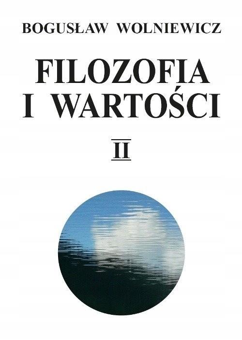 Filozofia i wartości Tom 2 [Wolniewicz Bogusław]