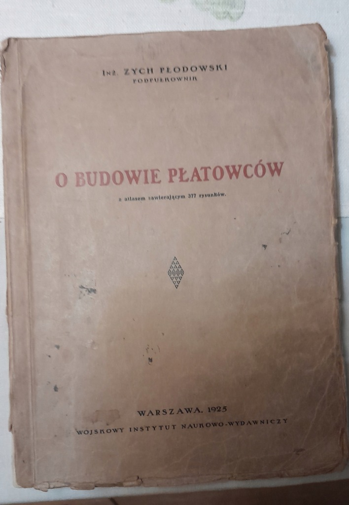O budowie płatowców 1925 r. Zych Płodowski