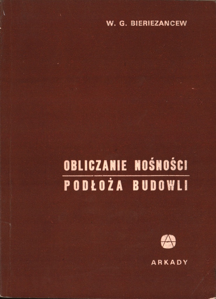 OBLICZANIE NOŚNOŚCI PODŁOŻA BUDOWLI - BIERIEZANCEW