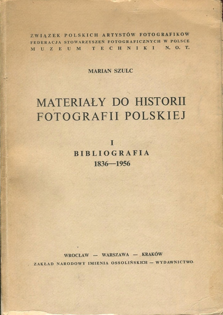 BIBLIOGRAFIA HISTORIA FOTOGRAFIA POLSKA 1836-1956