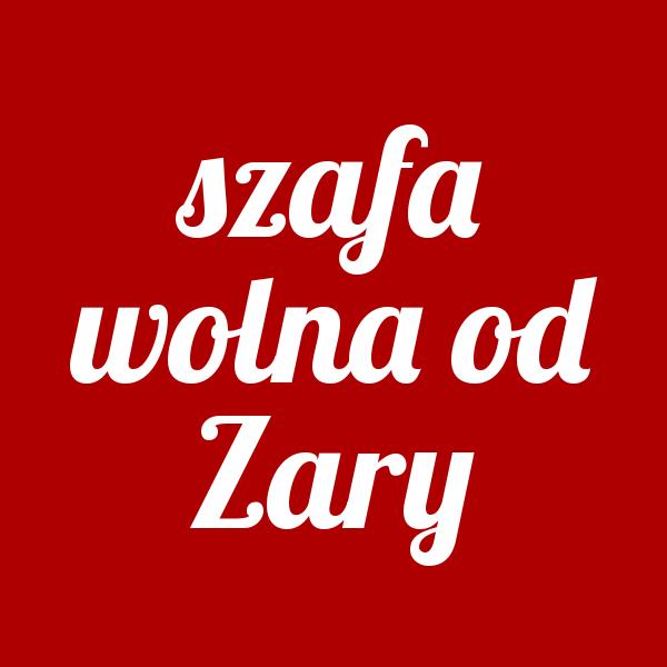 SZAFA WOLNA OD ZARY - przypinka Niemodnych Polek!