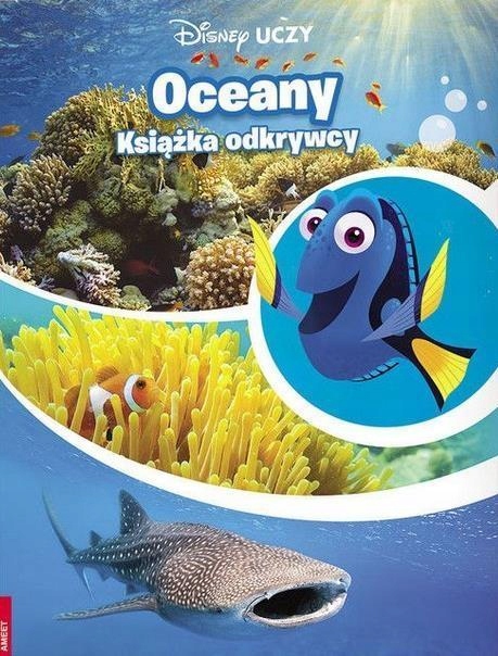 DISNEY UCZY. GDZIE JEST DORY. OCEANY