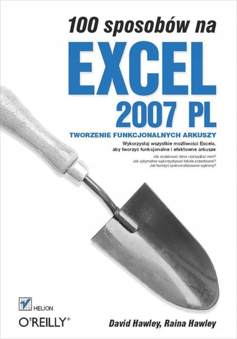 100 sposobów na Excel 2007 PL. Tworzenie funkcjona