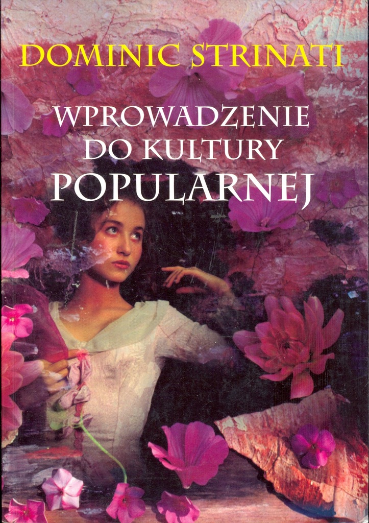 Wprowadzenie do kultury popularnej Strinati