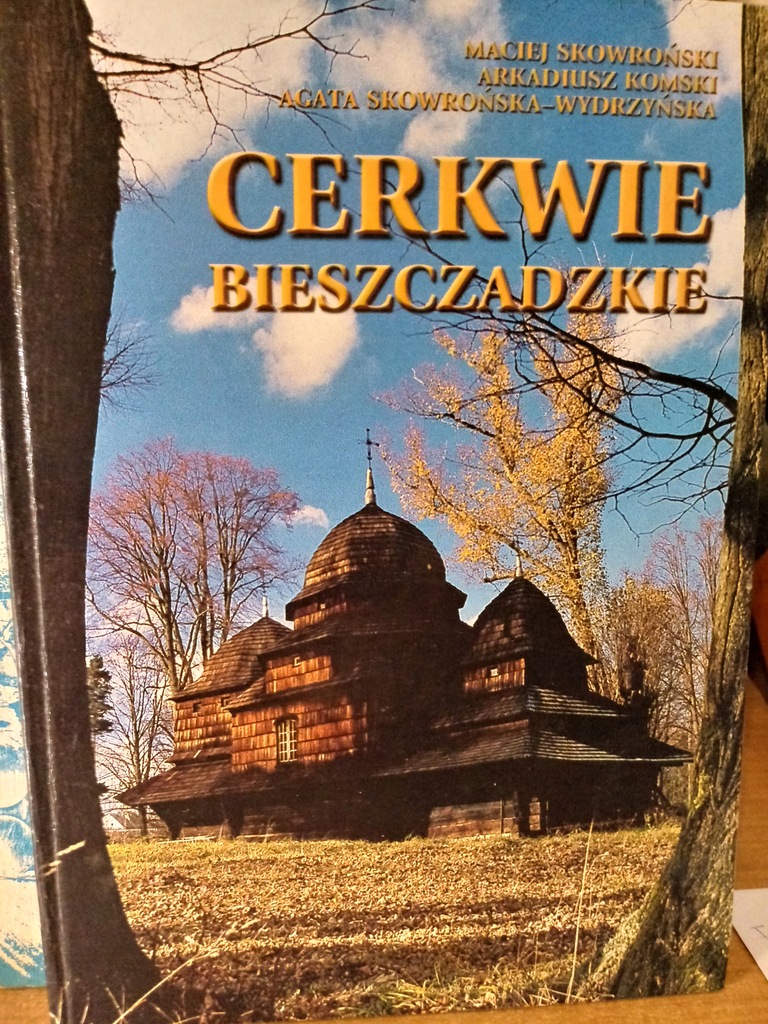 Cerkwie bieszczadzkie - Skowroński