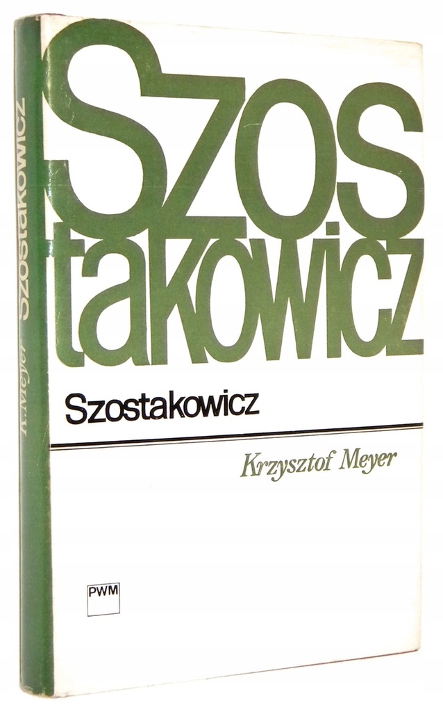 Krzysztof Meyer [dedykacja i autograf] SZOSTAKOWICZ [wyd.I 1973]