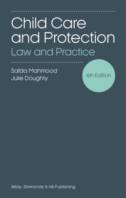 Child Care and Protection: Law and Practice / Safda Mahmood
