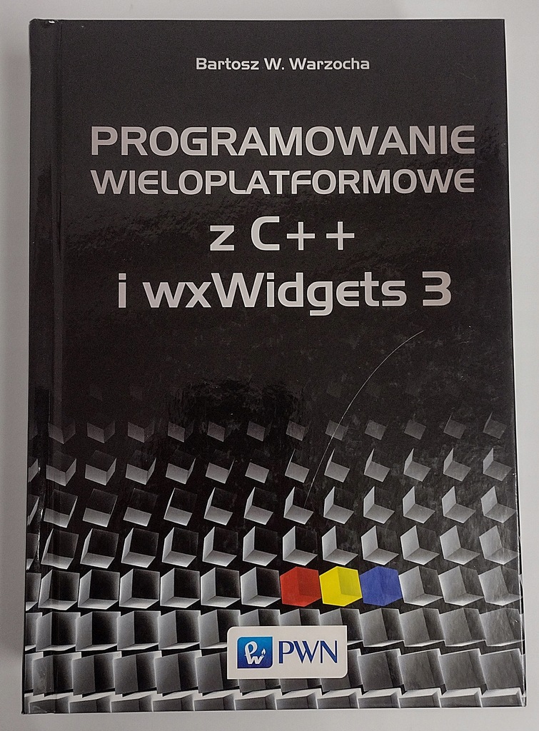 PROGRAMOWANIE WIELOPLATFORMOWE Z C++ I WXWIDGETS 3 Warzocha