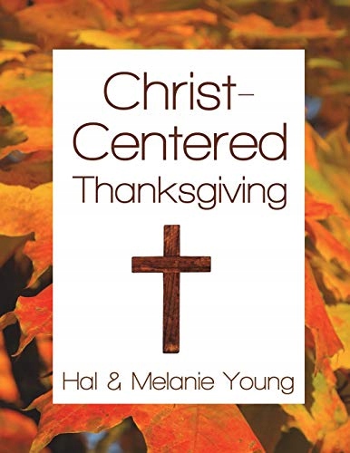Young, Melanie Christ-Centered Thanksgiving