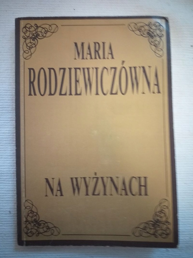 NA WYŻYNACH Maria Rodziewiczówna /QV1713