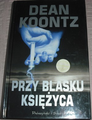 PRZY BLASKU KSIĘŻYCA – DEAN KOONTZ