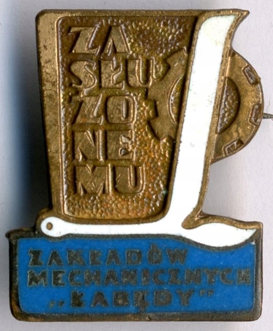 Zasłużonemu Dla Zakładów Mechanicznych "Łabędy"