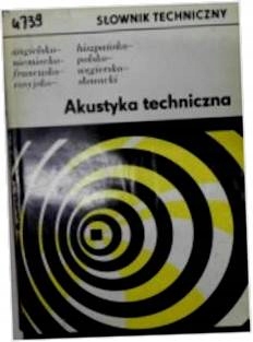 Akustyka techniczna - Słownik techniczny - i inni