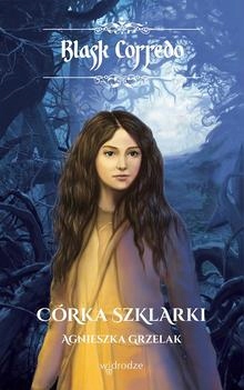 Corka Szklarki, t. II /seria Blask Corredo/ Eb