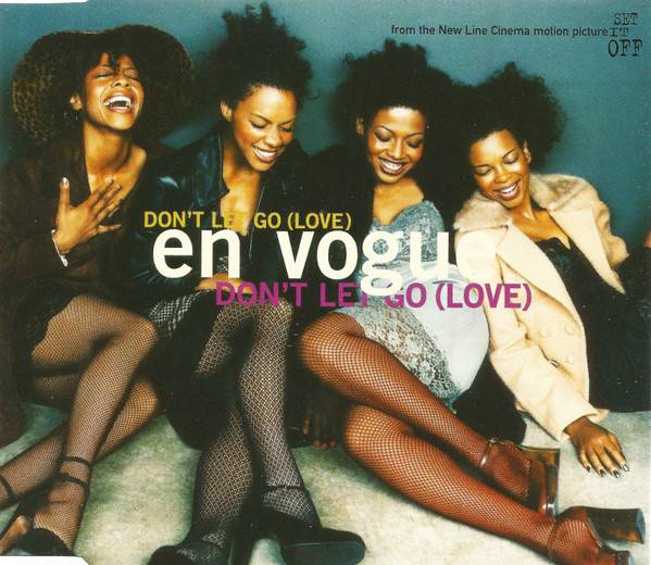 En Vogue - Don't Let Go (Love) [EX]