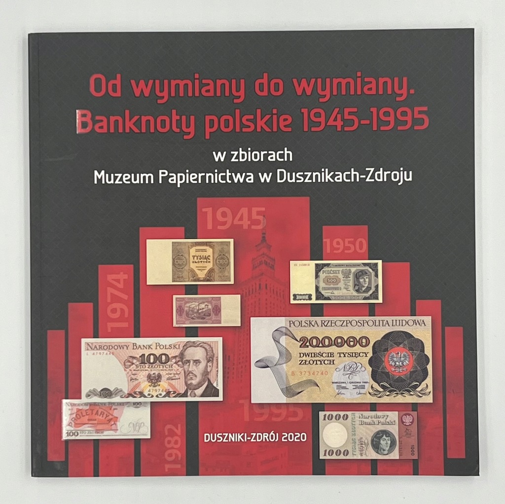OD WYMIANY DO WYMIANY BANKNOTY POLSKIE 1945 - 1995