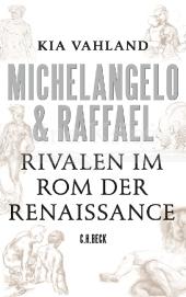 Michelangelo & Raffael Kia Vahland