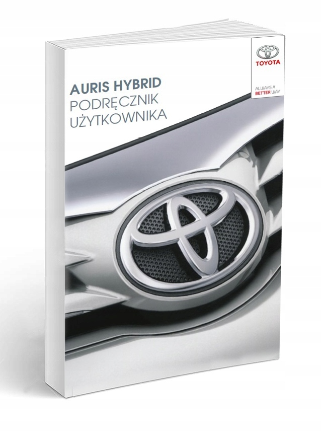 Toyota Auris Hybrid od 2015 Instrukcja Obsługi