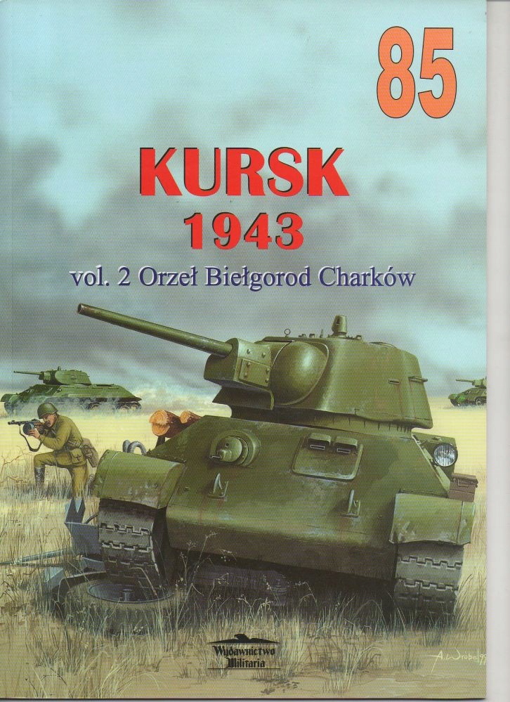 Kursk 1943 vol.2 Orzeł, Biełgorod, Charków - Militaria nr 85