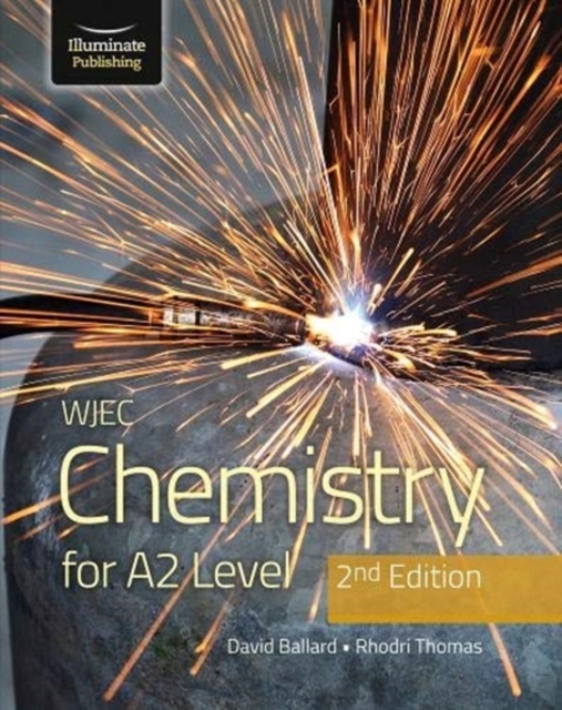 WJEC Chemistry For A2 Level Student Book: 2nd Edition DAVID BALLARD