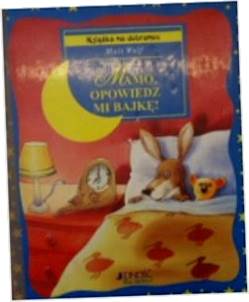 Mamo opowiedz mi bajkę - M Wolf