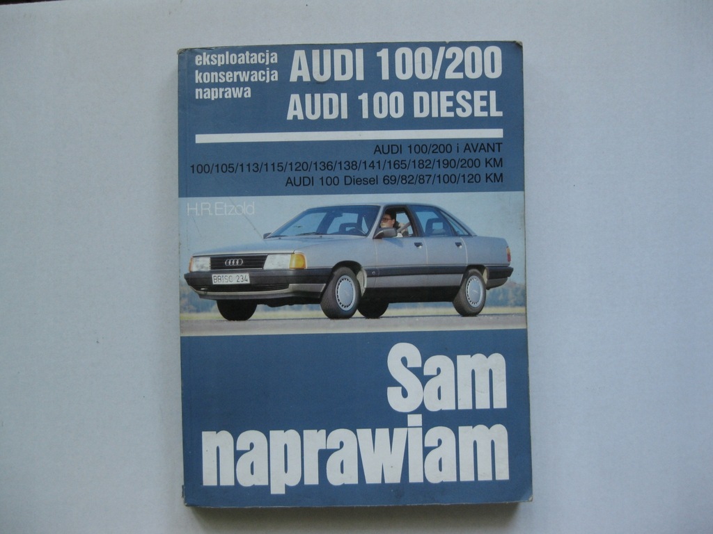 Audi 100 C3 Ksiazka Napraw Audi 100 Sam Naprawiam 8387568180 Oficjalne Archiwum Allegro