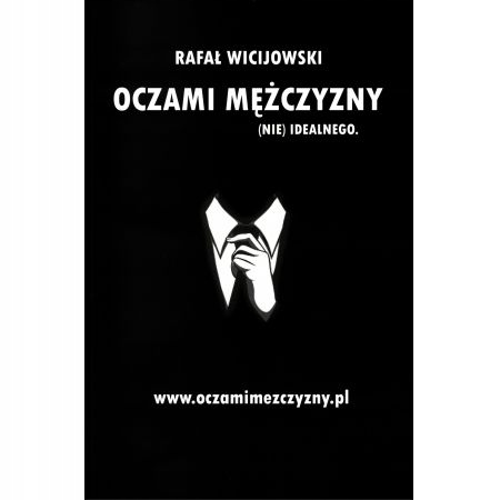 Oczami mężczyzny (nie) idealnego