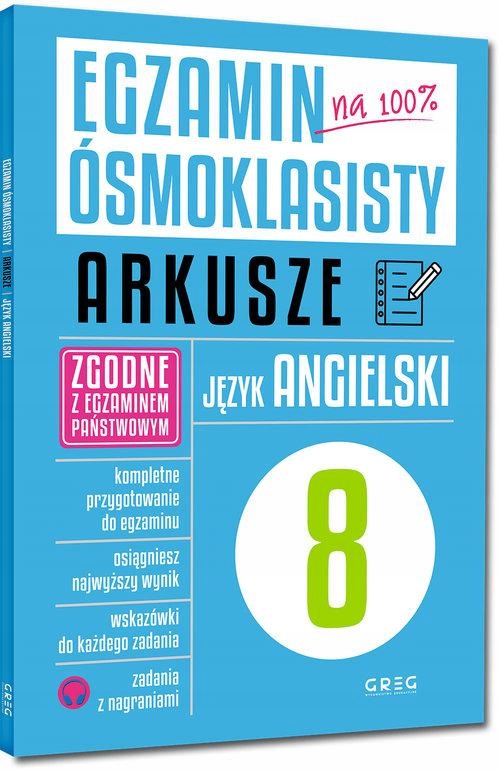 EGZAMIN ÓSMOKLASISTY NA 100% ARKUSZE JĘZYK...