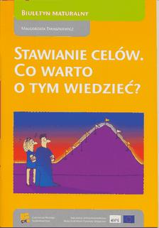 STAWIANIE CELÓW *  BIULETYN MATURALNY