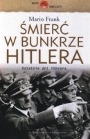 Śmierć w bunkrze Hitlera. Mario Frank