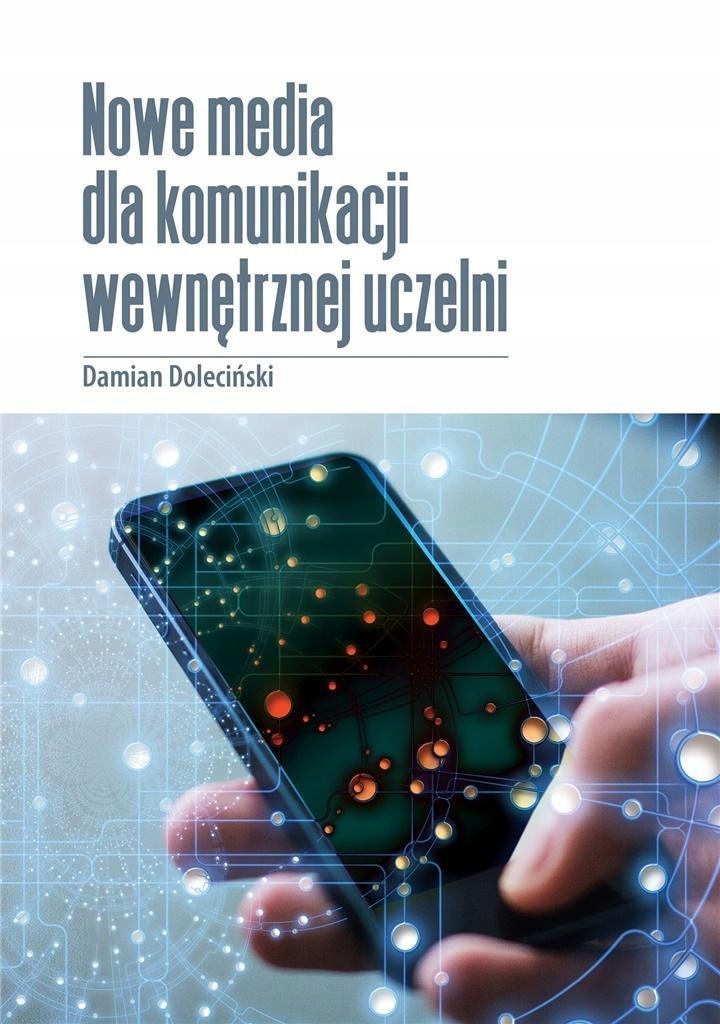 NOWE MEDIA DLA KOMUNIKACJI WEWNĘTRZNEJ UCZELNI