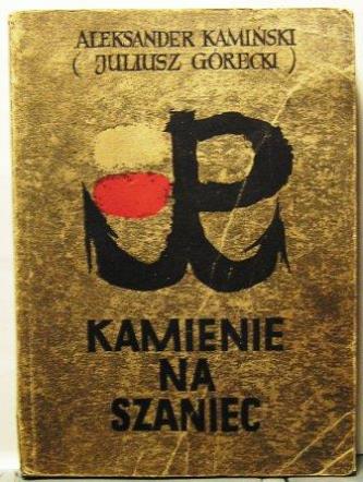 Kamienie Na Szaniec Aleksander Kaminski 1956 7095062474 Oficjalne Archiwum Allegro