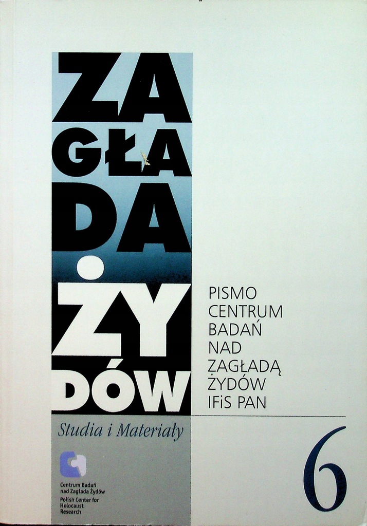 Praca Zbiorowa - Zagłada Żydów 6