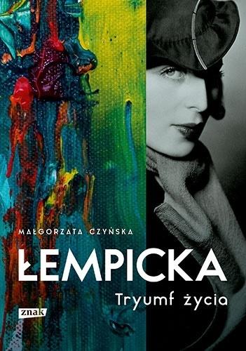 Łempicka Tryumf życia Małgorzata Czyńska