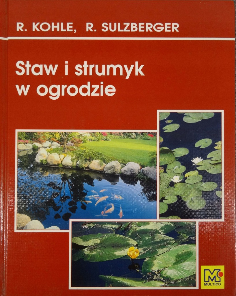 STAW I STRUMYK W OGRODZIE R. Kohle R. Sulzberger