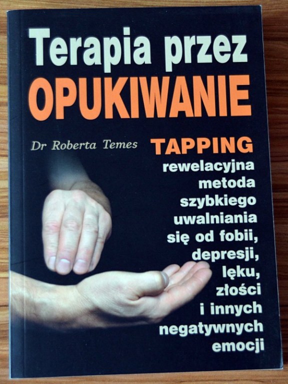 Dr Roberta Temes - Terapia przez OPUKIWANIE