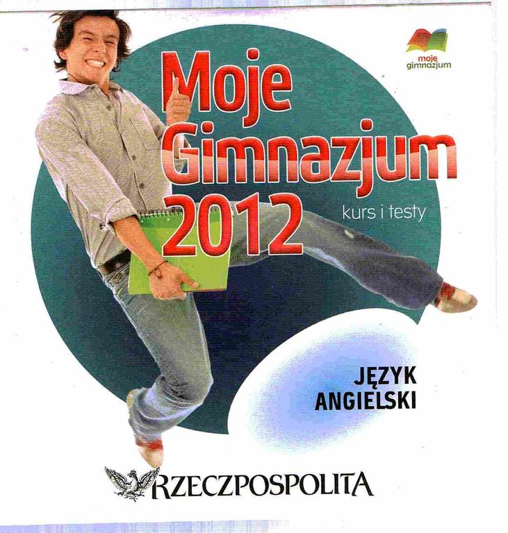 JĘZYK ANGIELSKI KURS I TESTY GIMNAZJUM 2012 * CD