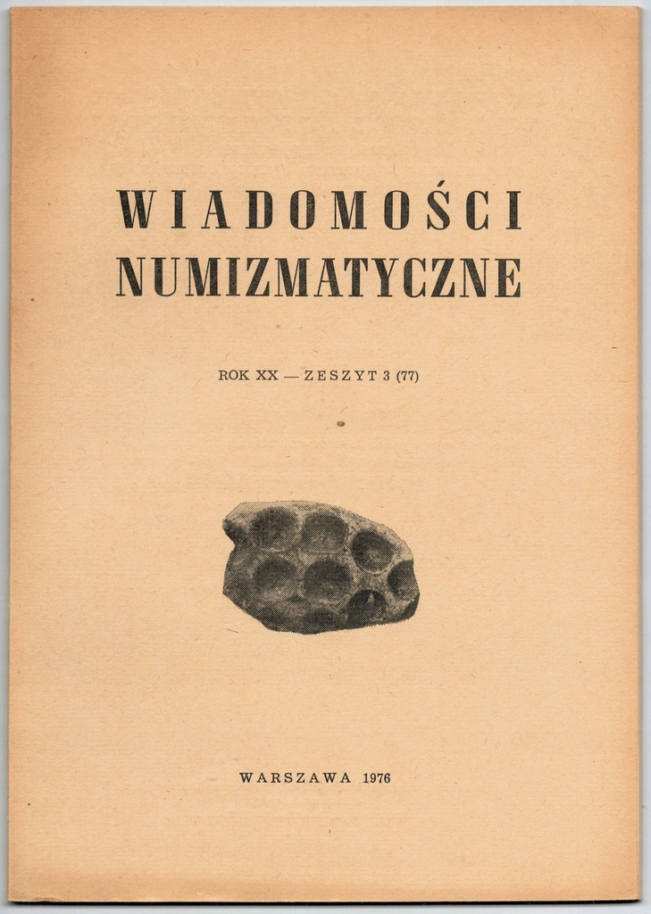 Wiadomości numizmatyczne Rok XX - Zeszyt 3 (77)