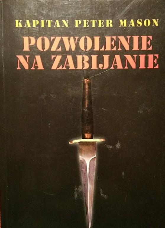 POZWOLENIE NA ZABIJANIE Kapitan Peter Mason