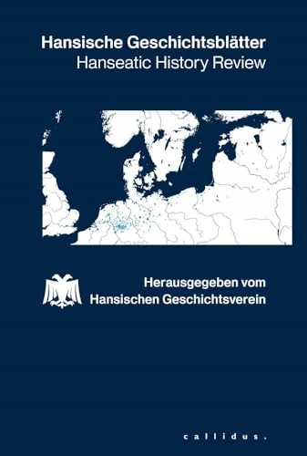 Hansische Geschichtsblatter: Hanseatic History Review
