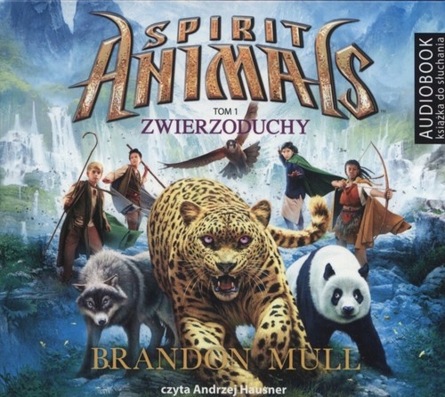 Spirit Animals. Tom 1. Zwierzoduchy Audiobook na